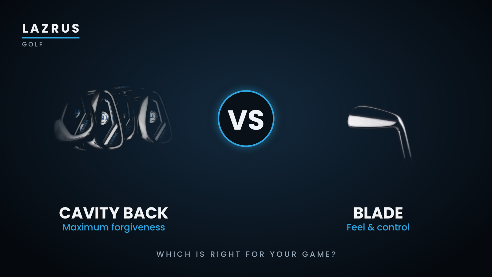 Cavity Back vs Blade Irons: Which Is Right for Your Game?