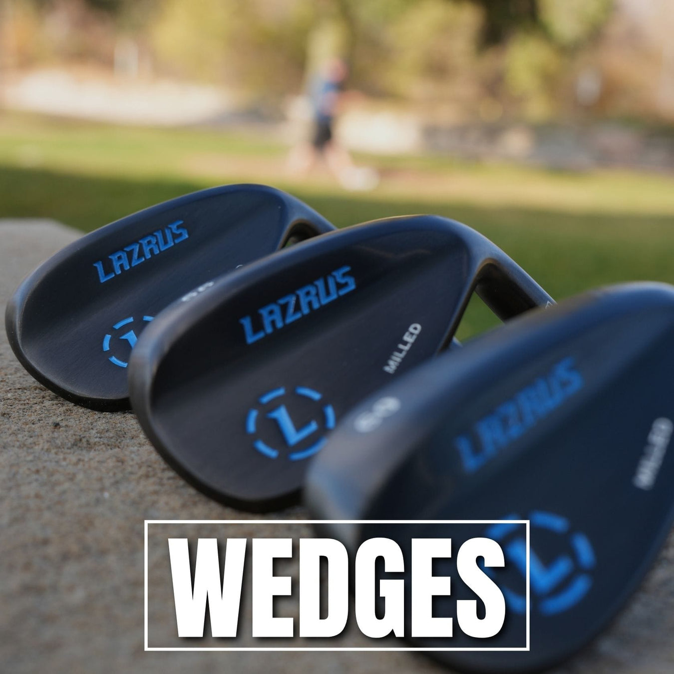 Wedges
